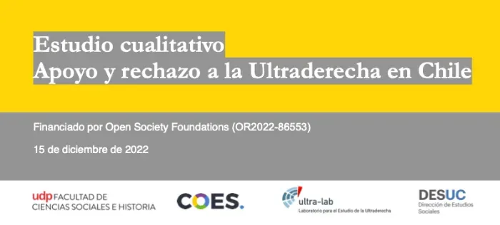 Estudio cualitativo Apoyo y rechazo a la Ultraderecha en Chile